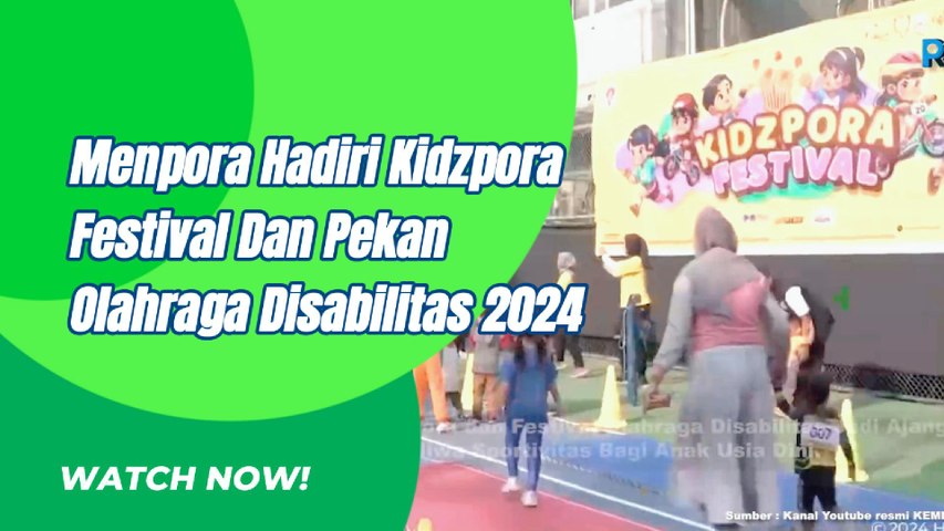 Menpora Dito Hadiri Kidzpora Dan Pekan Olahraga Dsabilitas 2024