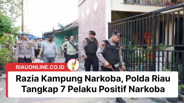 Razia Kampung Narkoba, Polda Riau Tangkap 7 Pelaku Positif Narkoba