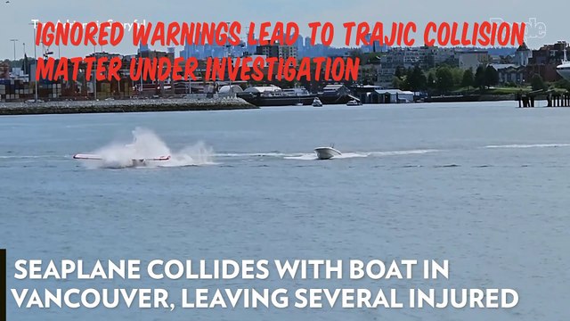 ** Miraculous Escape: Seaplane and Boat Collision in Vancouver Harbour Leaves Multiple Injured **