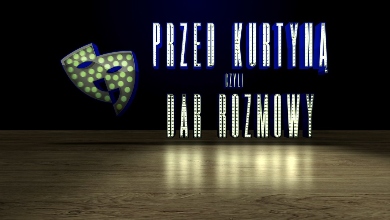 Przed Kurtyną czyli DAR rozmowy - Sławomir Fijałkowski