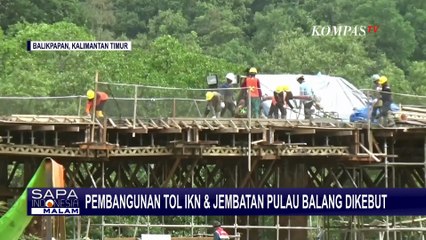 Update IKN: Pembangunan Tol dan Jembatan Pulau Balang Dikebut Jelang HUT RI ke-79