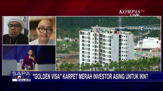 Golden Visa Efektif Tarik Investor Asing ke IKN? Begini Kata Ali Mochtar Ngabalin dan Celios