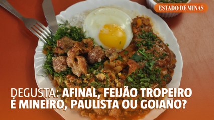 Afinal, o feijão tropeiro é mineiro, paulista ou goiano?