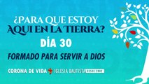 DIA 30 - Una Vida con Propósito - 40DCP