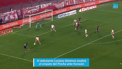 El debutante Luciano Giménez analizó el empate del Pincha ante Huracán