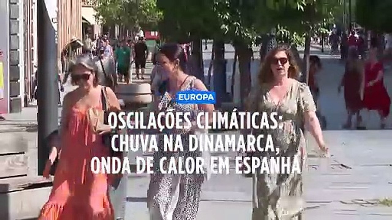 Meteorologia de extremos na Europa: chuvas constantes no norte, ondas sucessivas de calor no sul
