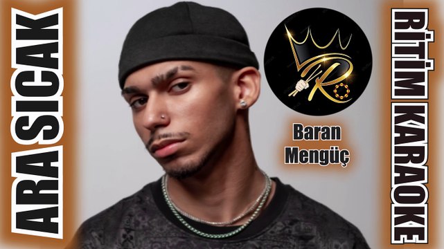 Ara Sıcak - Baran Mengüç ✩ Ritim Karaoke Orijinal Trafik (Türkçe Pop)