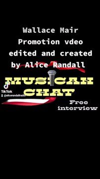Wallace Mair promotion video edited and created by Alice Randall