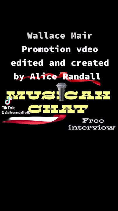 Wallace  Mair promotion  video edited and created by Alice Randall