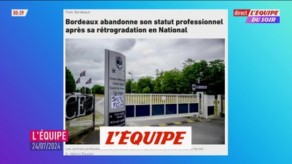 Bordeaux abandonne son statut professionnel après sa rétrogradation en National - Foot - National