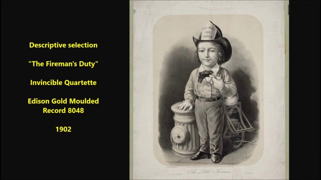 Fireman's Duty - Invincible Quartet (1902)