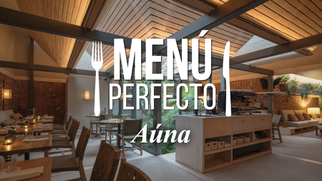 Menú perfecto Aúna