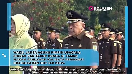 Wakil Jaksa Agung Pimpin Ziarah di Taman Makam Pahlawan Kalibata Dalam Rangka HBA ke-64 Dan Hut IAD Ke 24