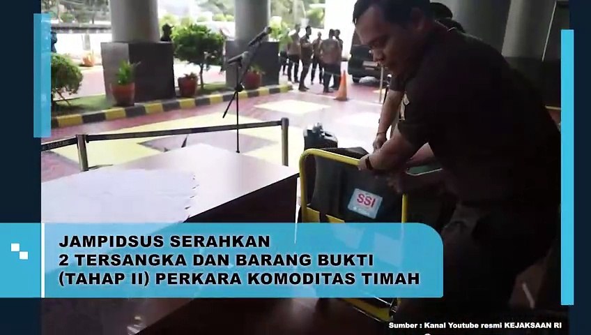 JAMPIDSUS SERAHKAN 2 TERSANGKA DAN BARANG BUKTI (TAHAP II) PERKARA KOMODITAS TIMAH