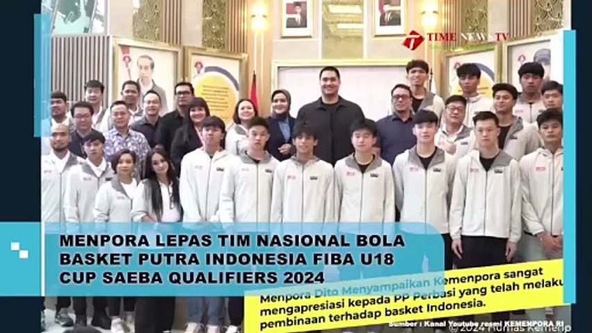 Lepas Timnas Basket Putra U-18, Menpora Dito Yakin Para Atlet Beri Prestasi Terbaik di Ajang SEABA U-18 Tahun 2024 Malaysia