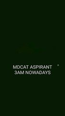 MBBS | MDCAT ASPIRANTS AT MIDNIGHT 3AM