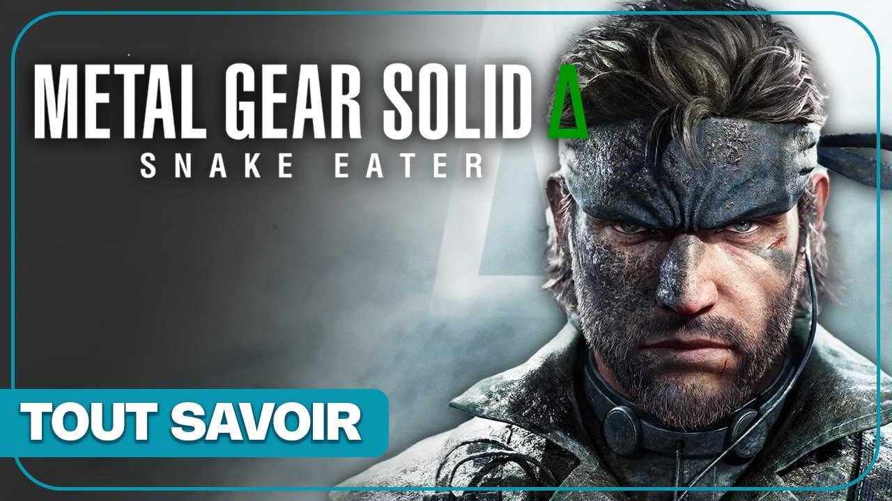 Metal Gear Solid Delta Snake Eater - Tout savoir du remake
