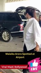 Malaika Arora Spotted at Airport