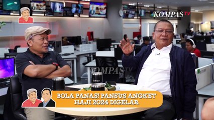 Sasaran Tembak Pansus Angket Haji DPR Adalah...   | LANTURAN 65