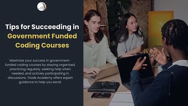 Tips for Succeeding in Government Funded Coding Courses