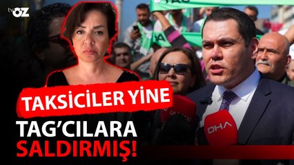 TAKSİCİLER YİNE TAG’CILARA SALDIRMIŞ !!