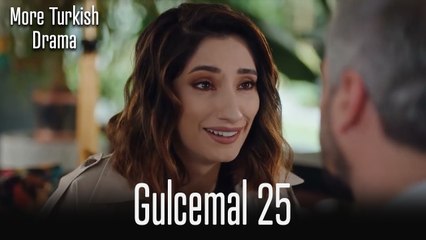 Gulcemal Episode 25