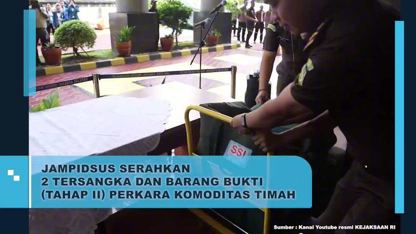 Jampidsus Serahkan 2 Tersangka dan Barang Bukti Tahap II Perkara Komoditas Timah