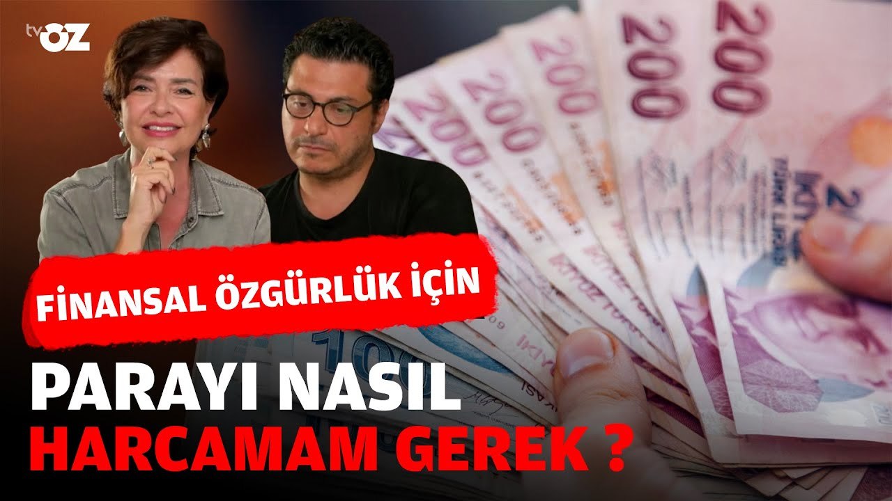 DİKKAT !!! FİNANSAL ÖZGÜRLÜK İÇİN PARAYI NASIL HARCAMAM GEREK ?
