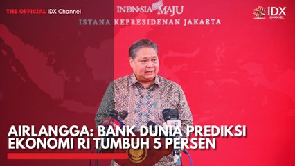 Airlangga: Bank Dunia Prediksi Ekonomi RI Tumbuh 5 Persen