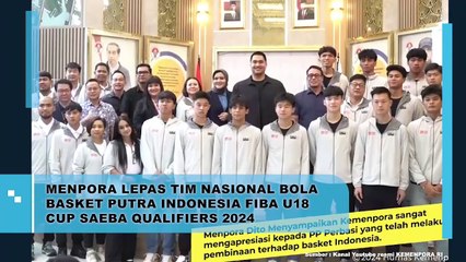 Menpora Resmi Lepas Tim Nasional Bola Basket Putra Indonesia untuk FIBA U18 Cup 2024