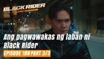 Black Rider: Ang pagwawakas ng laban ni Black Rider (Finale Episode 188 - Part 3/3)