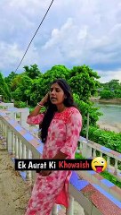 Ek Aurat Ki Do Khowaish || Comedy || Funny