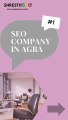 Best SEO Company In Agra, Gwalior, Dholpur, India
