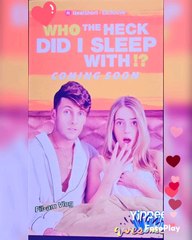 Who the heck did I slept with.