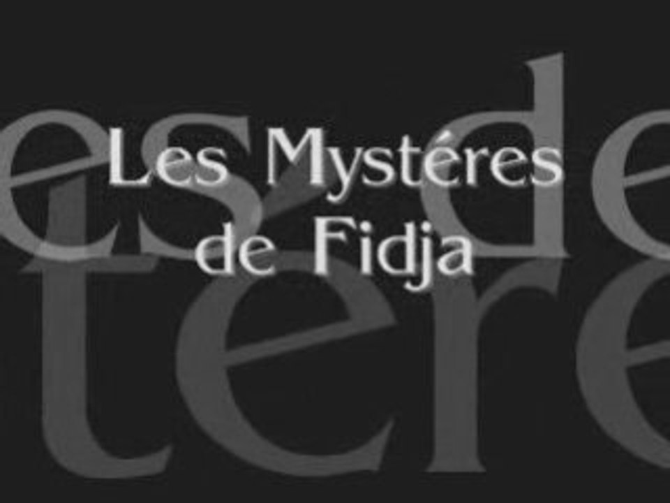 Les mystères de Fidja