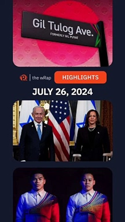 Today's headlines: 'Gil Tulog' signs, Kamala Harris, Filipinos in 2024 Olympics | The wRap | July 26, 2024