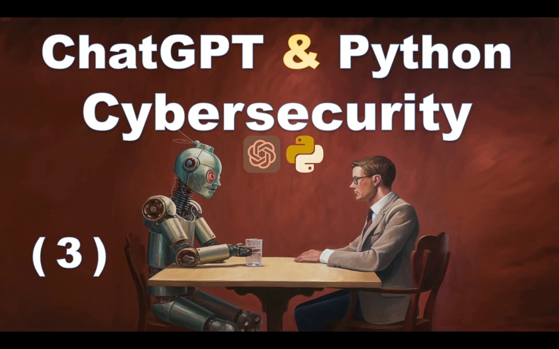 ChatGPT And Python For Cybersecurity