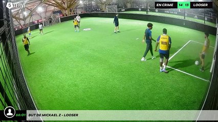 But de Mickael Z - looser
