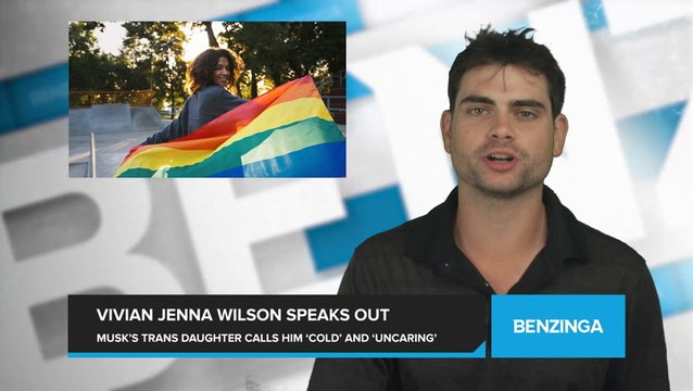 Elon Musk's Transgender Daughter Vivian Jenna Wilson Fires Back at Musk for Criticizing Her Gender Identity, Describes Him as a 'Cold' and 'Uncaring' Father'