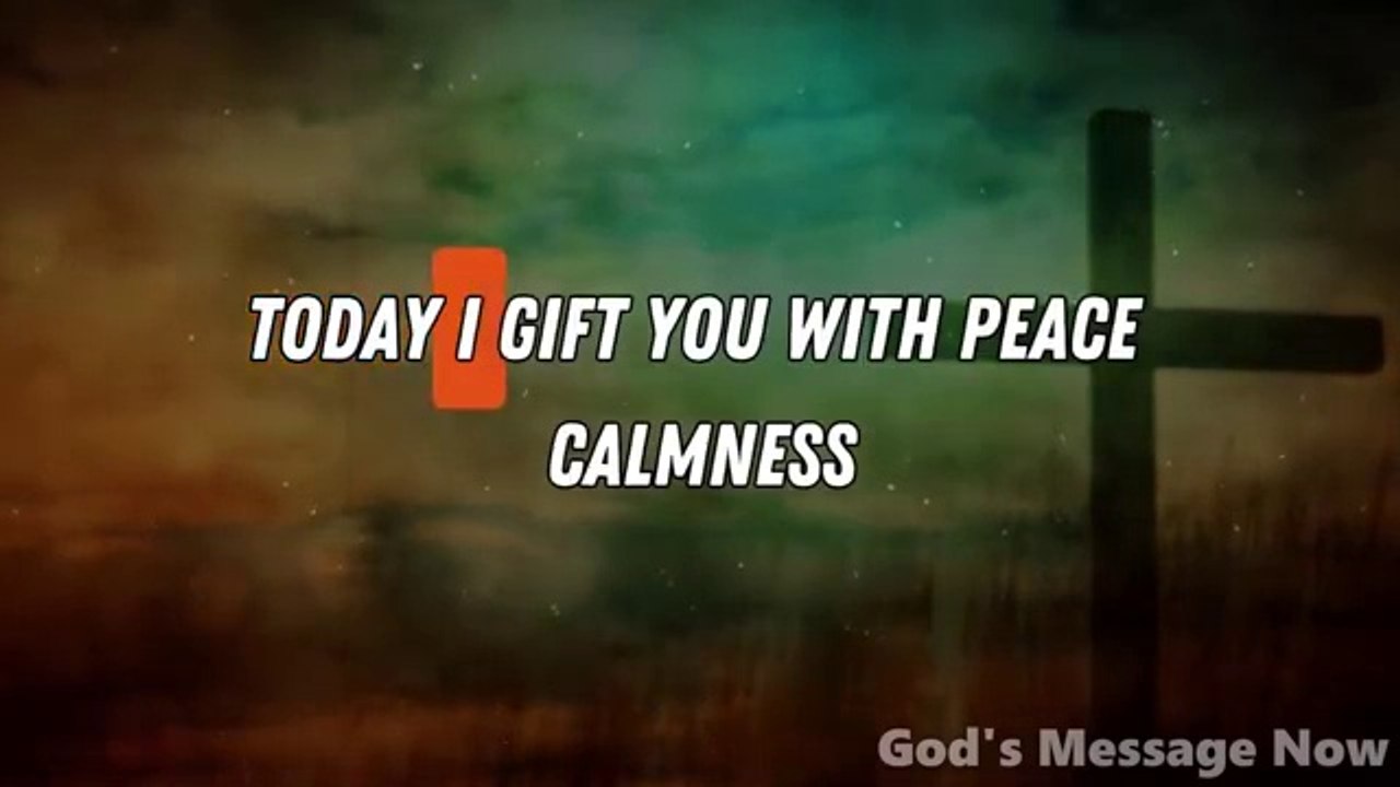 I Gift You With Peace | God's Message | God Says | God's Message Now