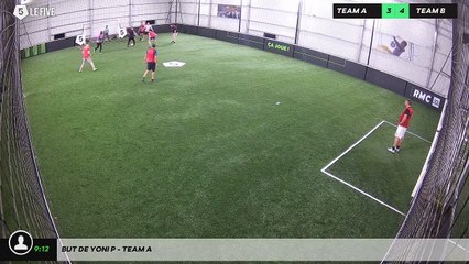 But de Yoni P - Team A