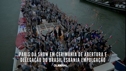 Paris dá show em cerimônia de abertura e delegação do Brasil esbanja empolgação