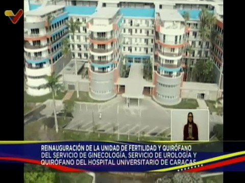 Gobierno Bolivariano reinaugura la unidad de fertilidad del Hospital Universitario de Caracas