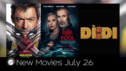 New Movies: Deadpool & Wolverine, Dìdi, and The Girl in the Pool