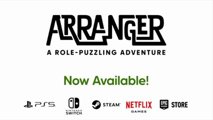 Arranger A Role-Puzzling Adventure Official Launch Trailer