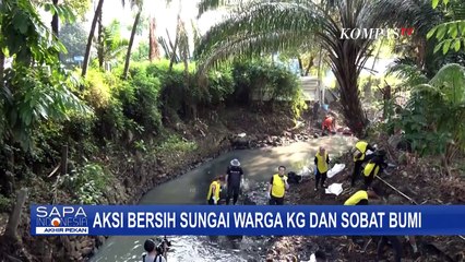 Jaga Bumi Tetap Lestari, Begini Aksi Bersih-Bersih Sungai Warga KG dan Sobat Bumi