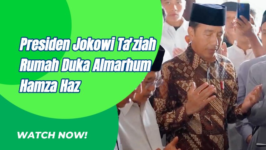 Presiden Joko Widodo Ta'Ziah Ke Rumah Almarhum Hamzah Haz