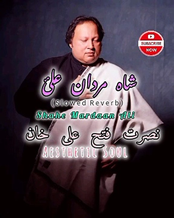 SHAHE MARDAAN ALI AS NUSRAT FATEH ALI KHAN