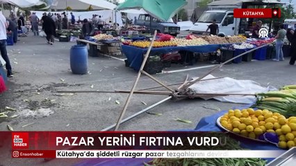 Kütahya’da şiddetli rüzgar pazar tezgahlarını devirdi