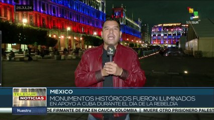Monumentos históricos mexicanos fueron iluminados en apoyo a Cuba durante el día de la rebeldía